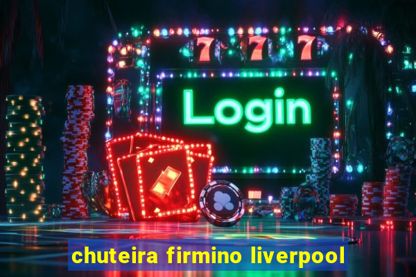 chuteira firmino liverpool